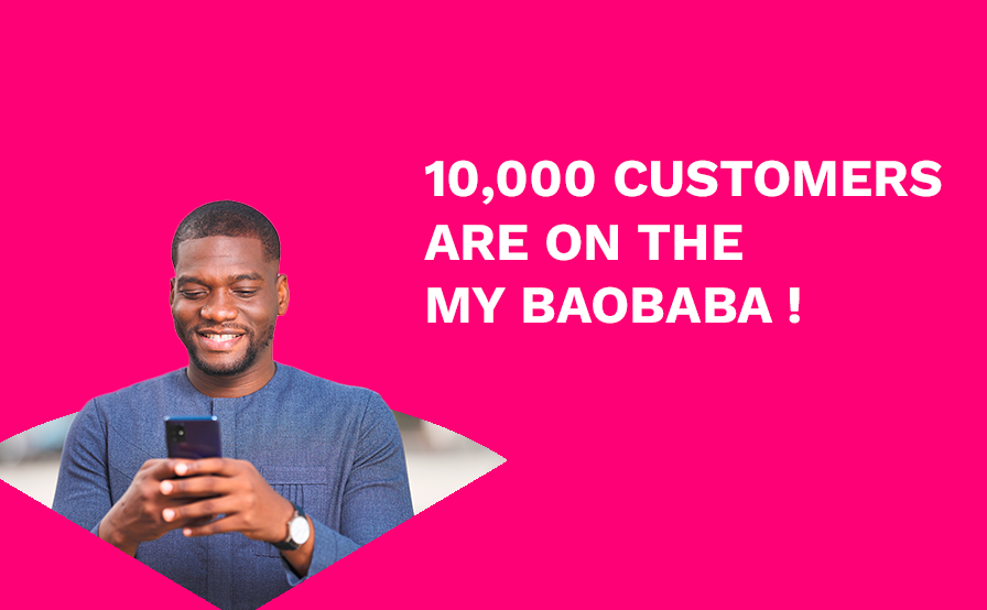 10,000 customers are on the Baobab App!