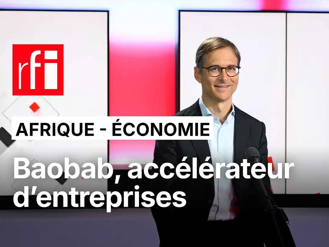 Financing SMEs in Africa: Baobab Group Shares Its Vision on RFI